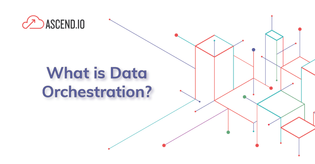 what is data orchestration?