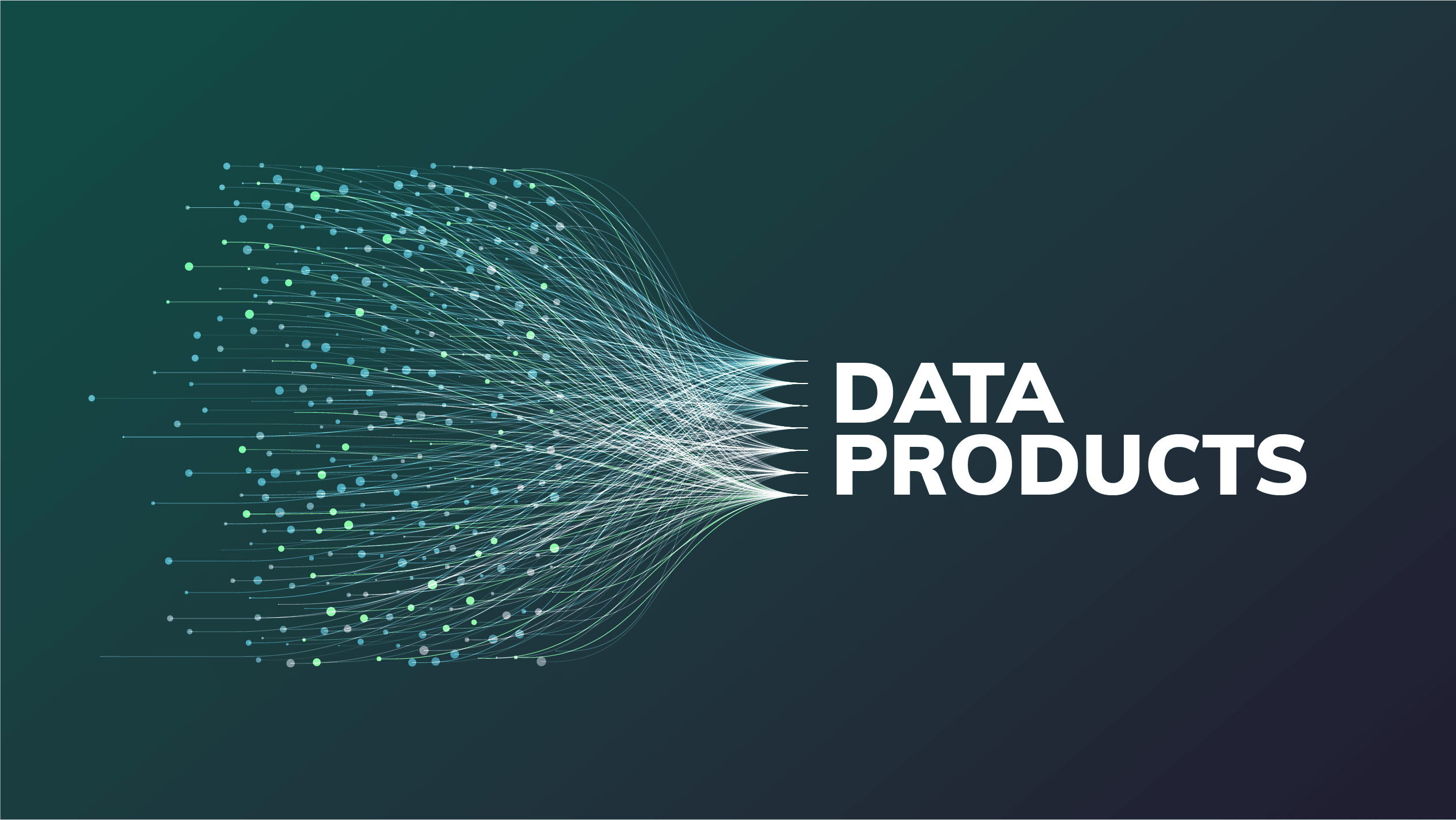 Introducing Data Products to Deliver Better Value from Data