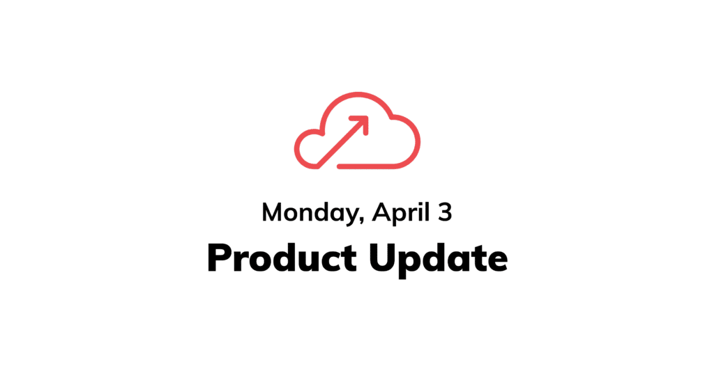 Product update blog cover for April 3
