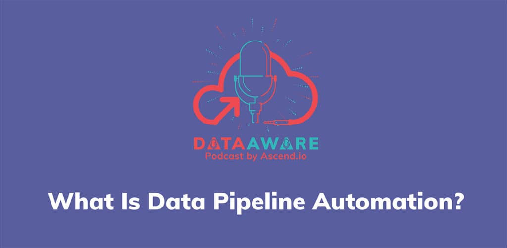 what is data pipeline automation podcast cover