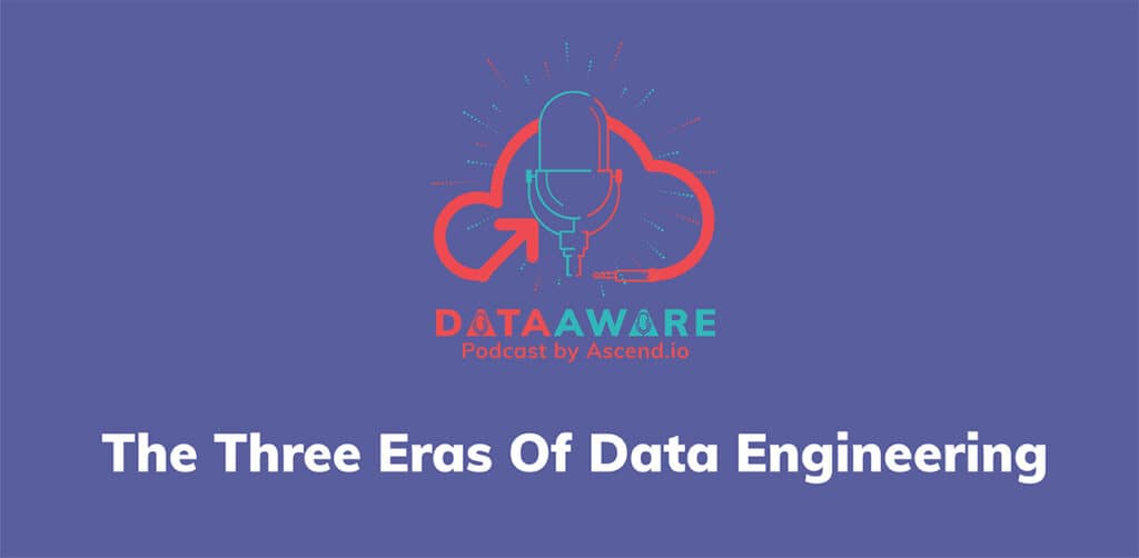 The Three Eras Of Data Engineering podcast cover