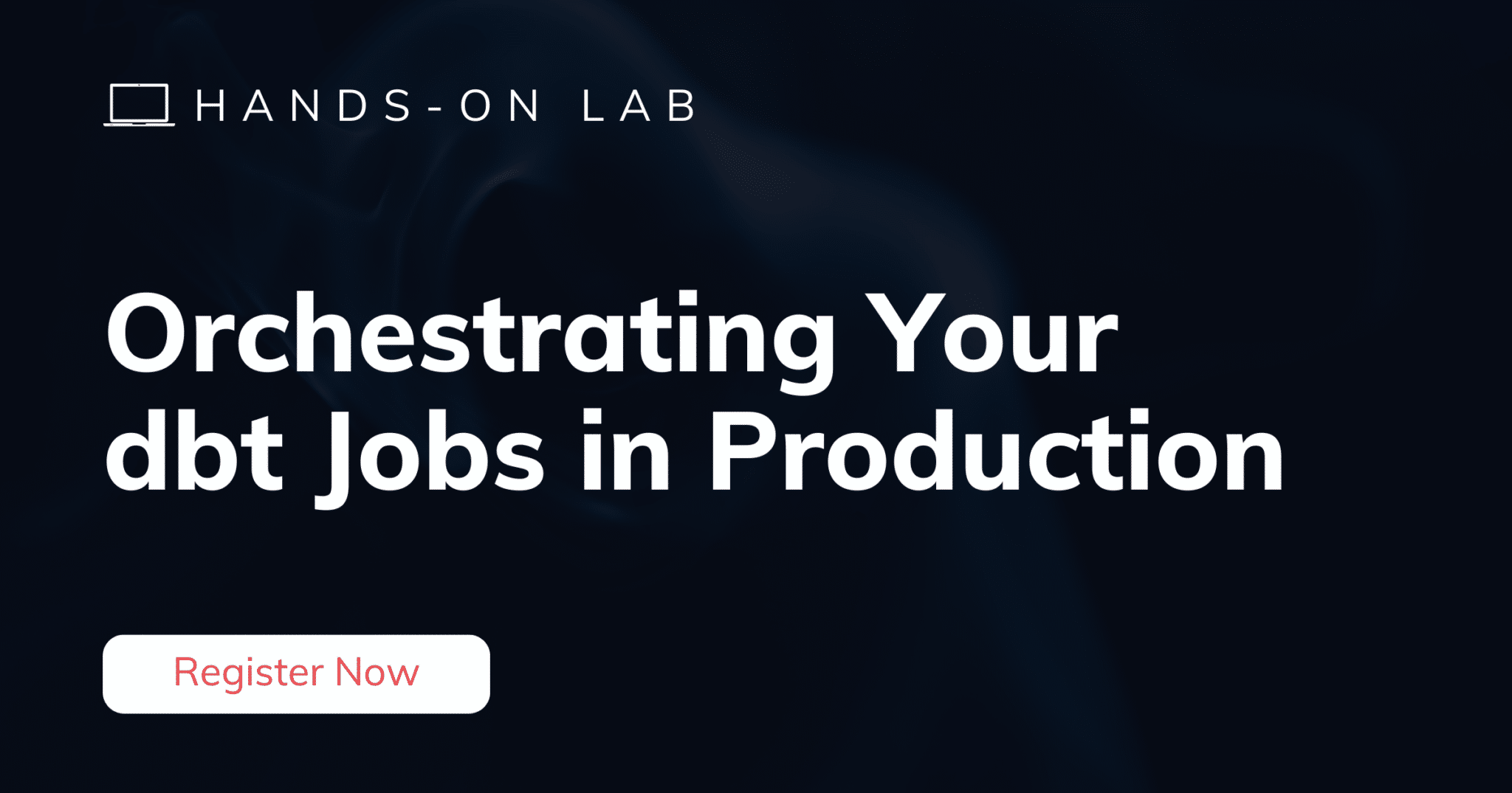 Orchestrating Your dbt Jobs in Production