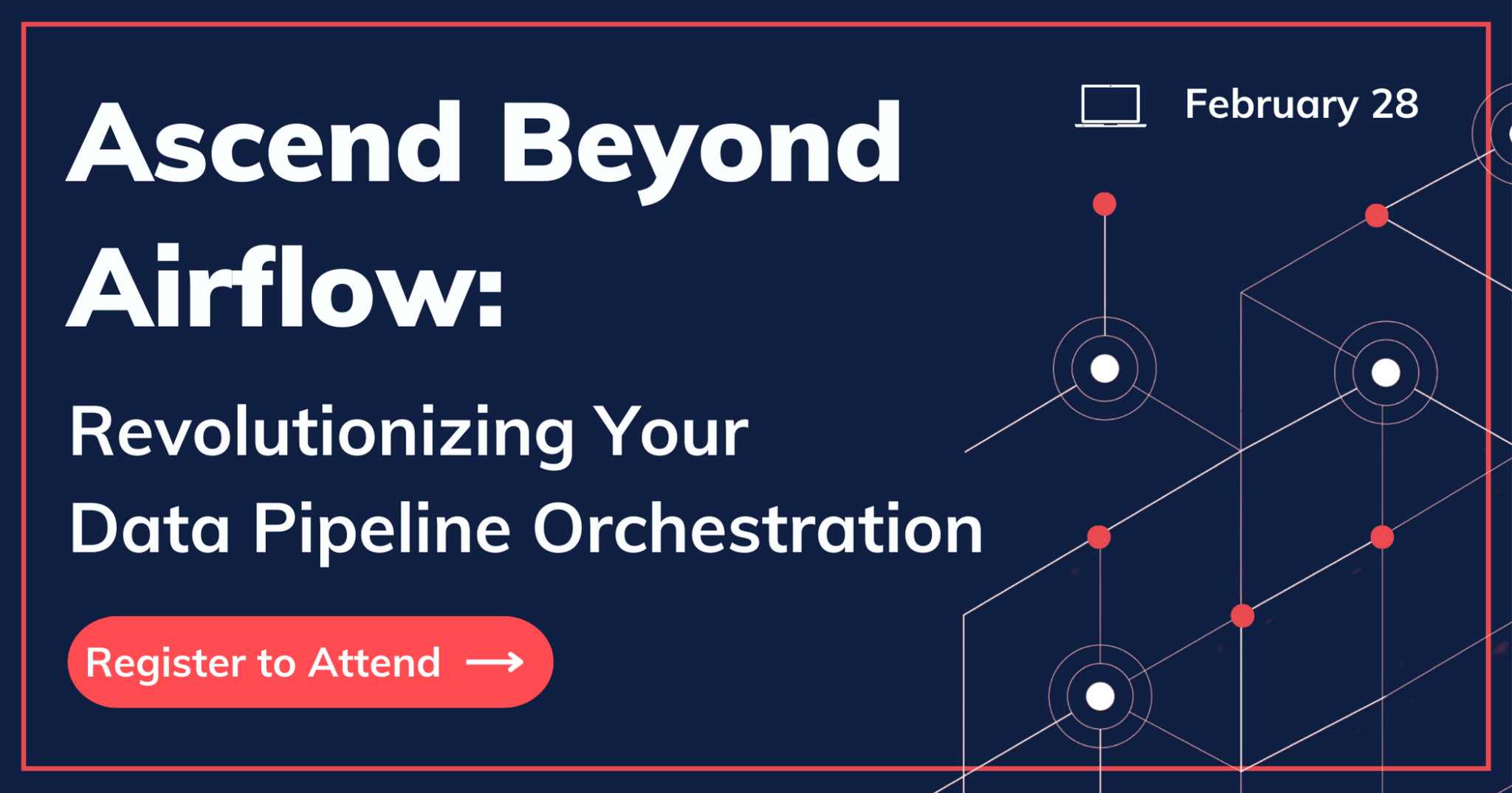 Ascend Beyond Airflow: Revolutionizing Your Data Pipeline Orchestration