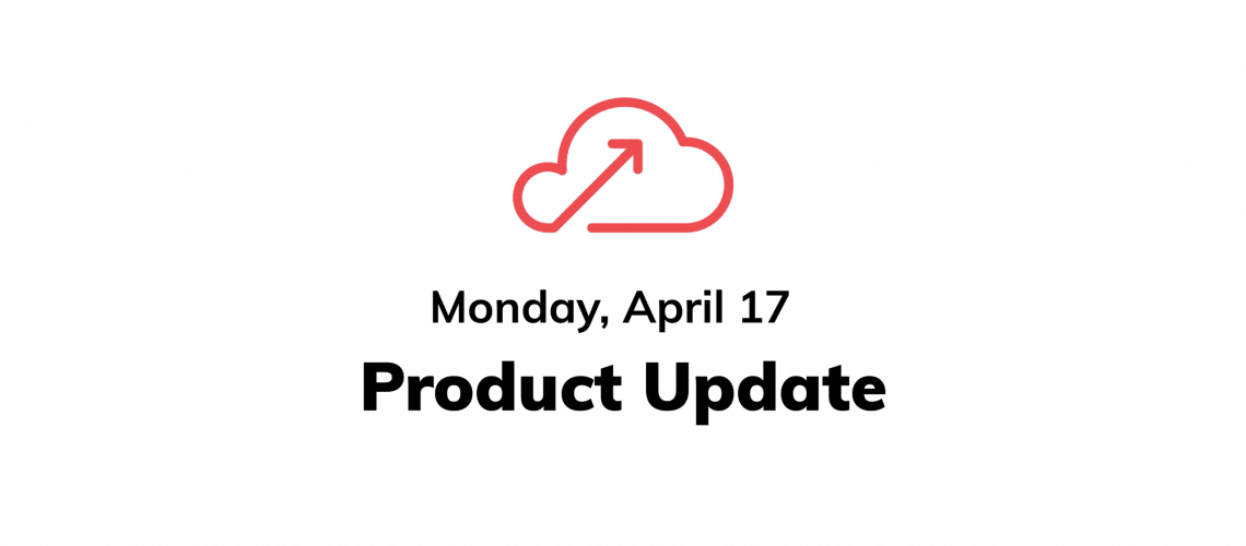 Product update blog cover for April 17